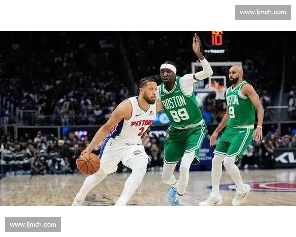 坎宁安 25+8 导演 17 分逆转 活塞力克凯尔特人